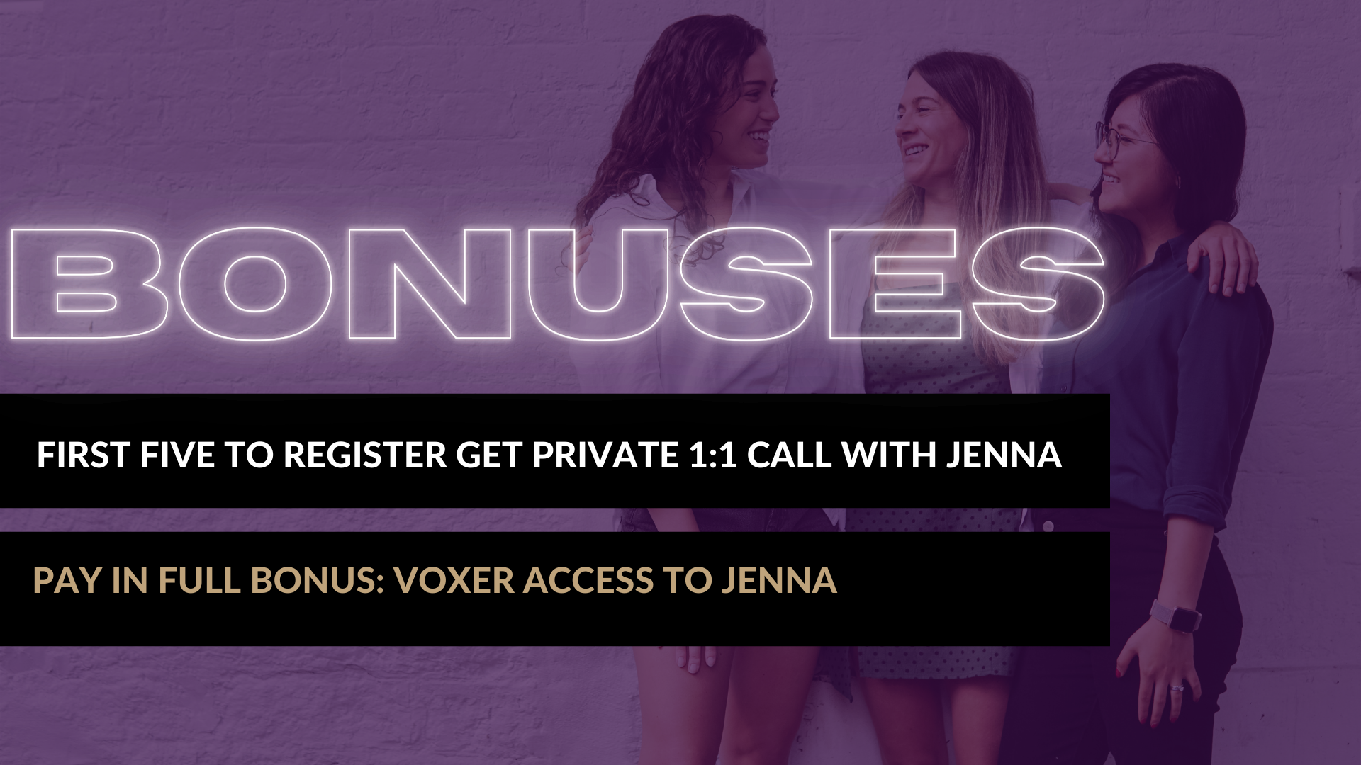 Bonus Access To Jenna for pay-in-full and first 5 women registered