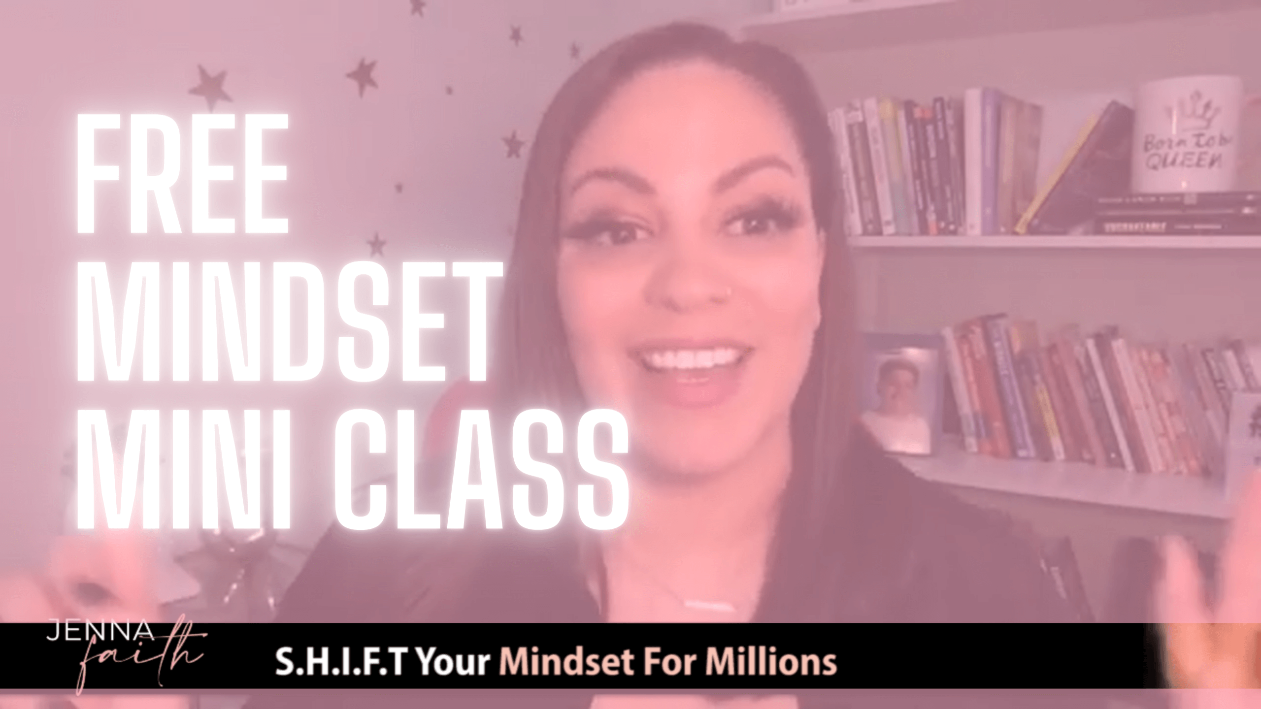 Watch my FREE Mindset Mini Class instantly