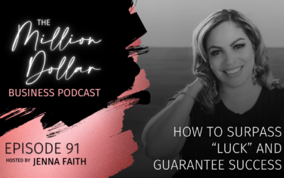 How To Surpass “Luck” and Guarantee Success